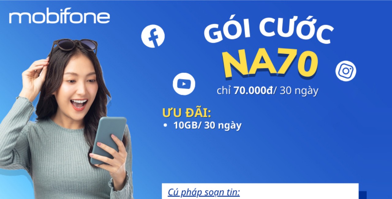 Gói NA70 Mobifone nhận 10GB data giá chỉ 70k
